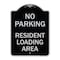 Signmission No Parking No Parking Resident Loading Area Heavy-Gauge Aluminum Sign, 24" x 18", BS-1824-23669 A-DES-BS-1824-23669 - alternate 1